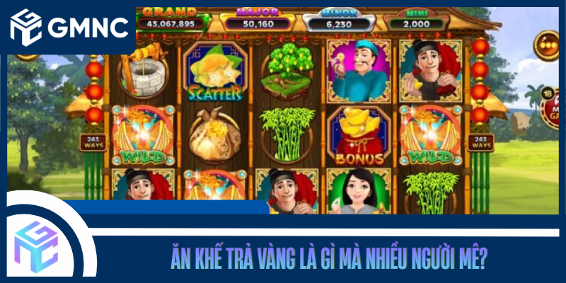 Ăn Khế Trả Vàng Là Gì Mà Nhiều Người Mê?