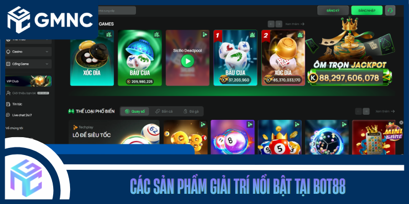 Các Sản Phẩm Giải Trí Nổi Bật Tại BOT88