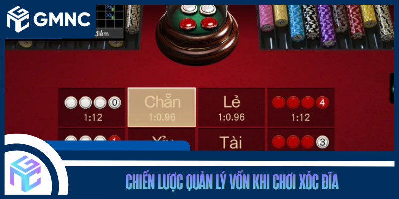 Chiến Lược Quản Lý Vốn Khi Chơi Xóc Đĩa