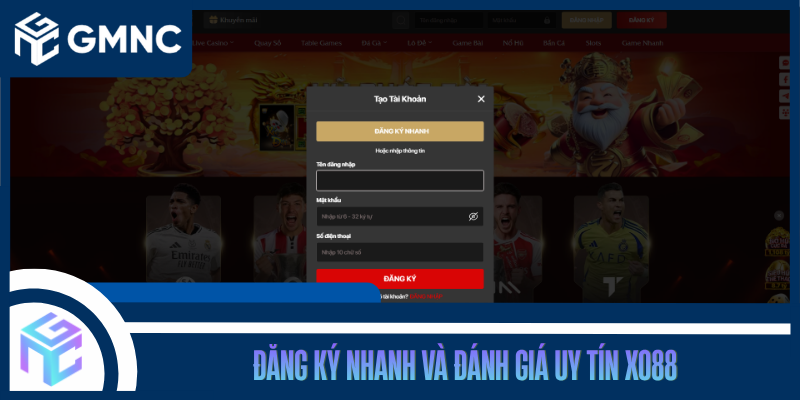 Đăng Ký Nhanh Và Đánh Giá Uy Tín XO88