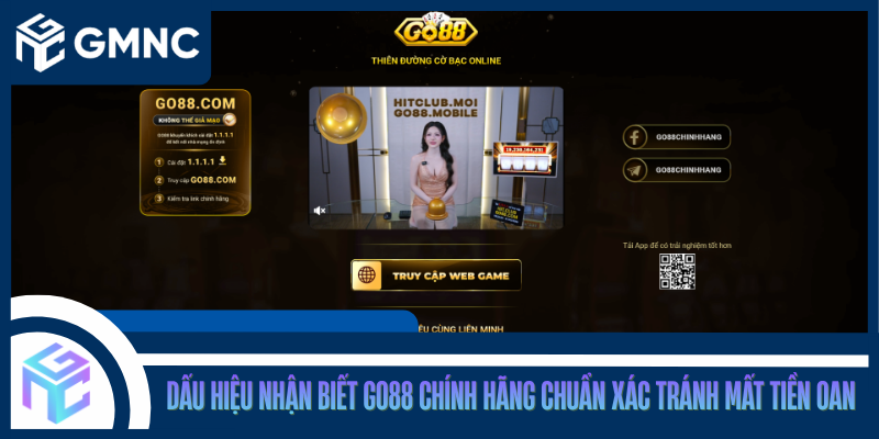 Dấu Hiệu Nhận Biết GO88 Chính Hãng Chuẩn Xác Tránh Mất Tiền Oan