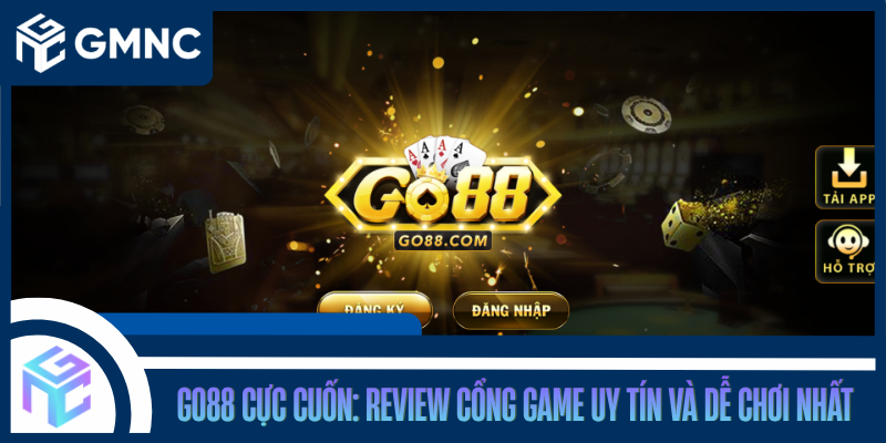 Go88 Cực Cuốn: Review Cổng Game Uy Tín Và Dễ Chơi Nhất