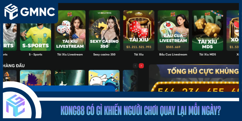 KONG88 Có Gì Khiến Người Chơi Quay Lại Mỗi Ngày?