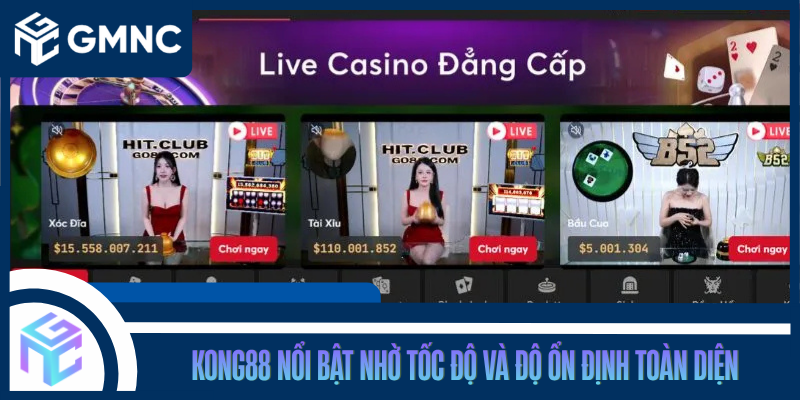 KONG88 Nổi Bật Nhờ Tốc Độ Và Độ Ổn Định Toàn Diện