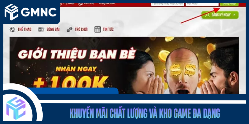 Khuyến Mãi Chất Lượng Và Kho Game Đa Dạng