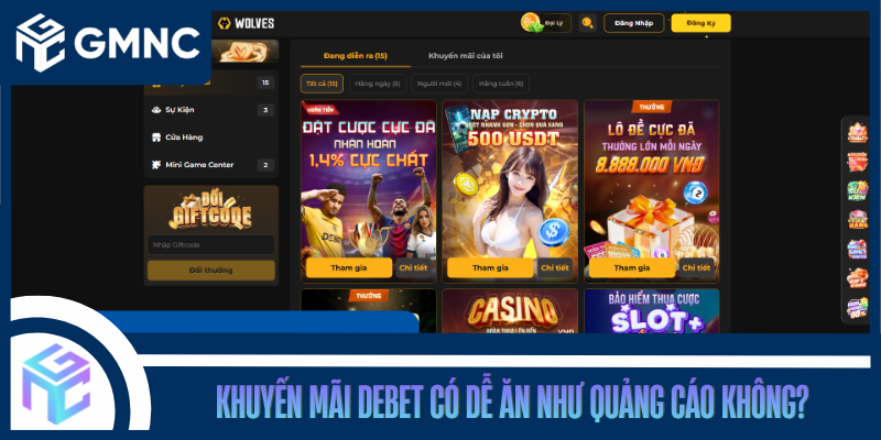 Khuyến Mãi DEBET Có Dễ Ăn Như Quảng Cáo Không?
