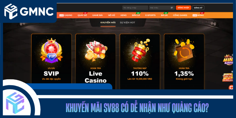 Khuyến Mãi SV88 Có Dễ Nhận Như Quảng Cáo?