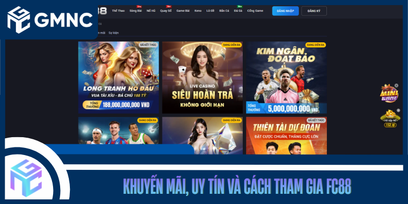 Khuyến Mãi, Uy Tín Và Cách Tham Gia FC88
