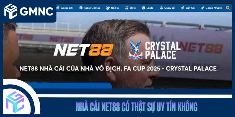 Nhà Cái Net88 Có Thật Sự Uy Tín Không