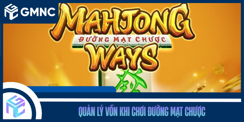 Quản Lý Vốn Khi Chơi Đường Mạt Chược