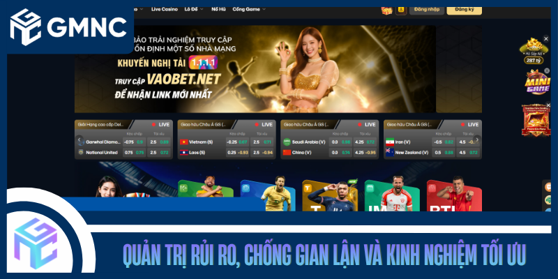 Quản Trị Rủi Ro, Chống Gian Lận Và Kinh Nghiệm Tối Ưu