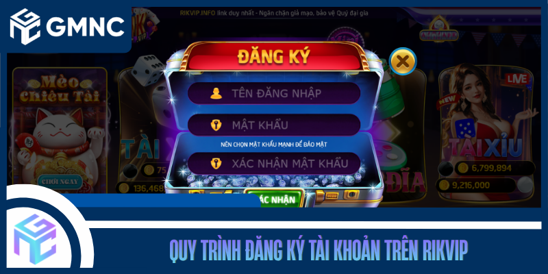 Quy Trình Đăng Ký Tài Khoản Trên RIKVIP