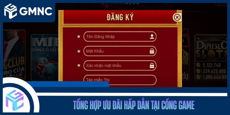 Tổng Hợp Ưu Đãi Hấp Dẫn Tại Cổng Game
