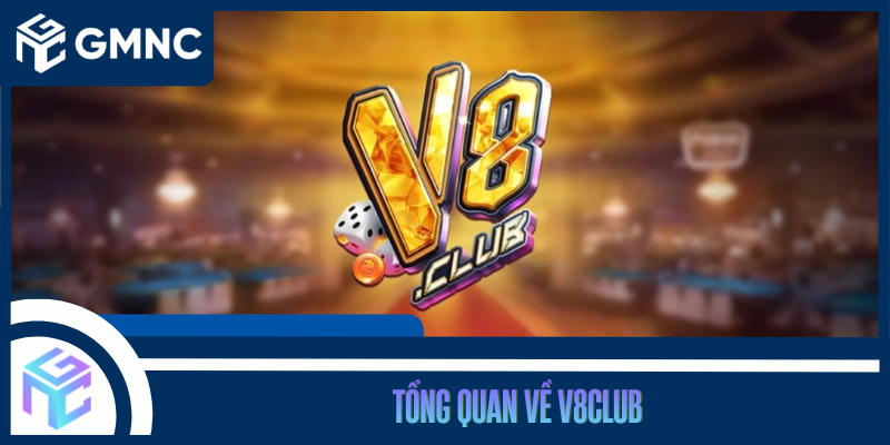 Tổng Quan Về V8club
