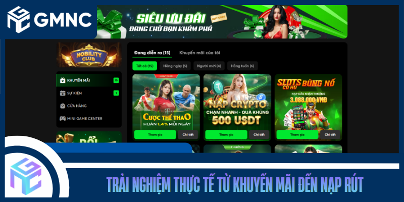 Trải Nghiệm Thực Tế Từ Khuyến Mãi Đến Nạp Rút