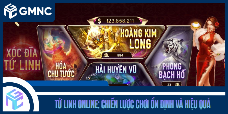 Tứ Linh Online: Chiến Lược Chơi Ổn Định Và Hiệu Quả