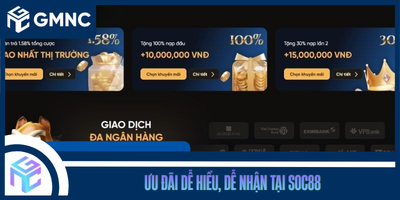 Ưu Đãi Dễ Hiểu, Dễ Nhận Tại SOC88