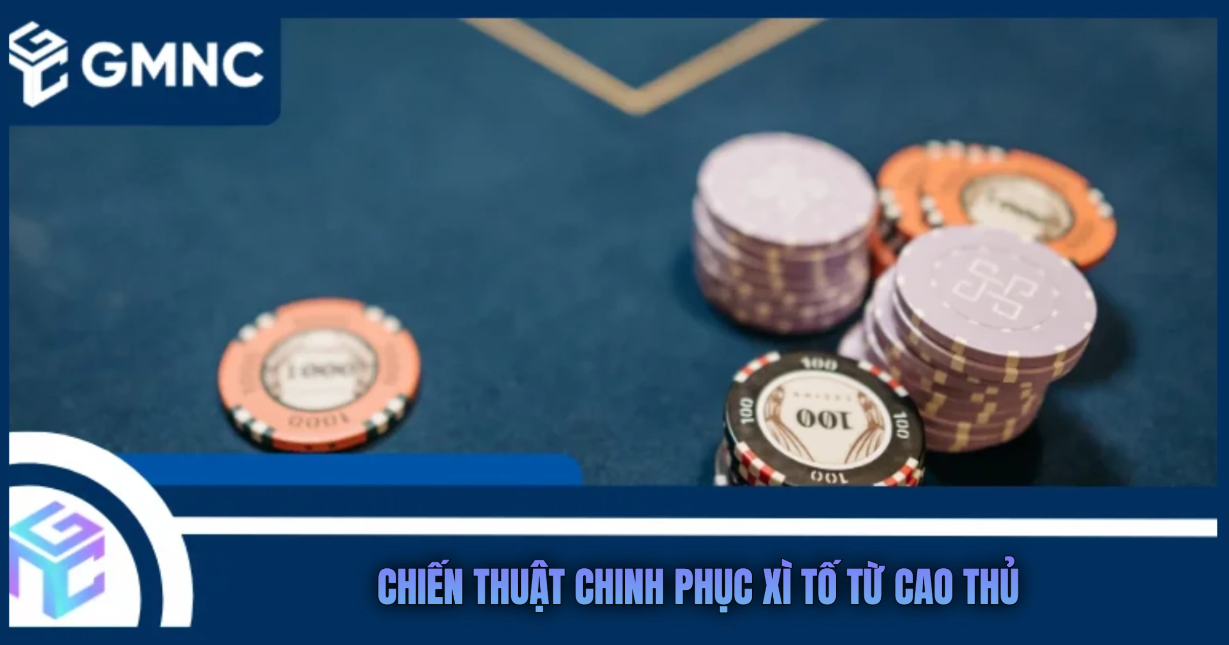 Chiến Thuật Chinh Phục Xì Tố Từ Cao Thủ