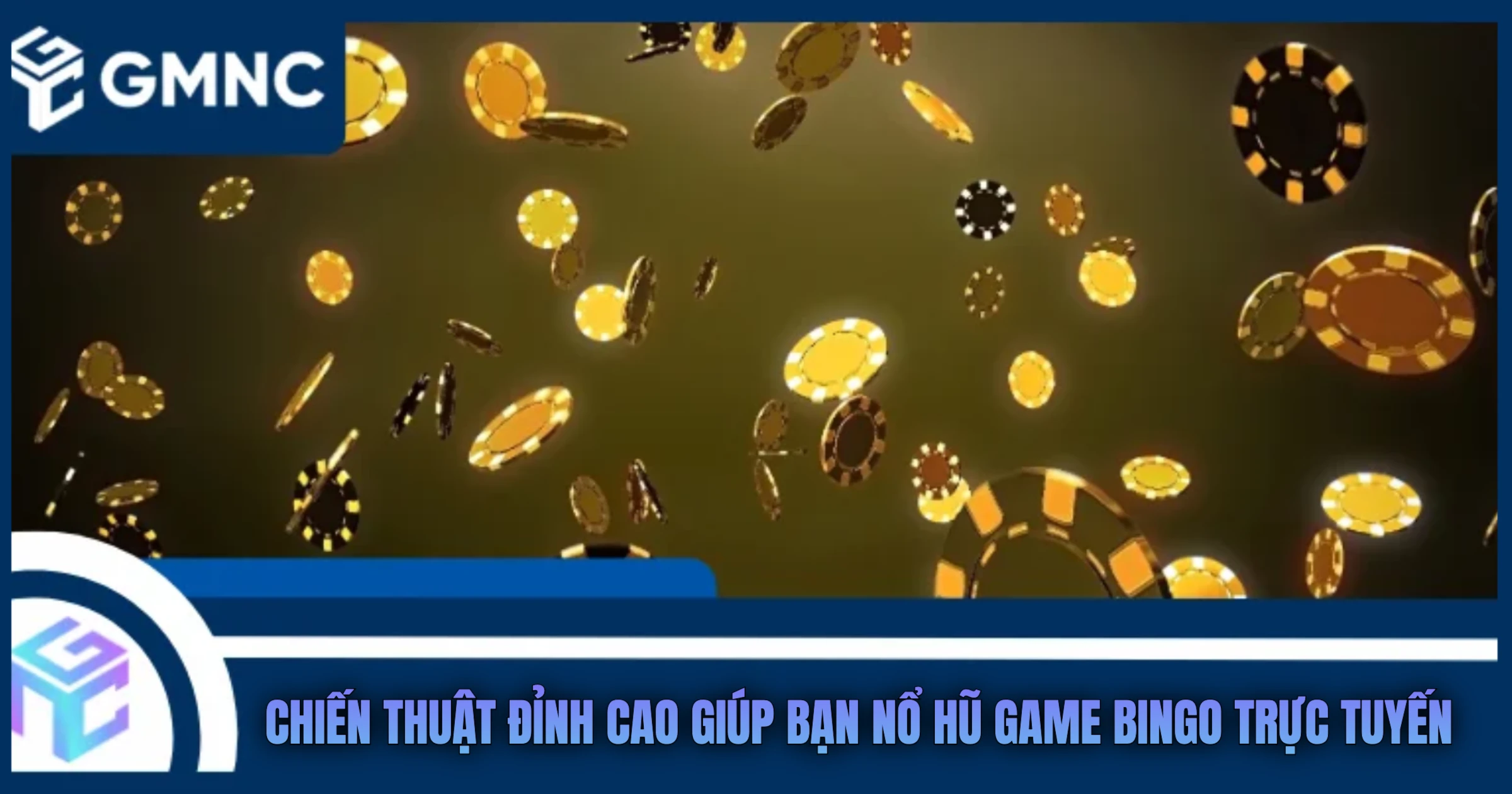 Chiến Thuật Đỉnh Cao Giúp Bạn Nổ Hũ Game Bingo Trực Tuyến