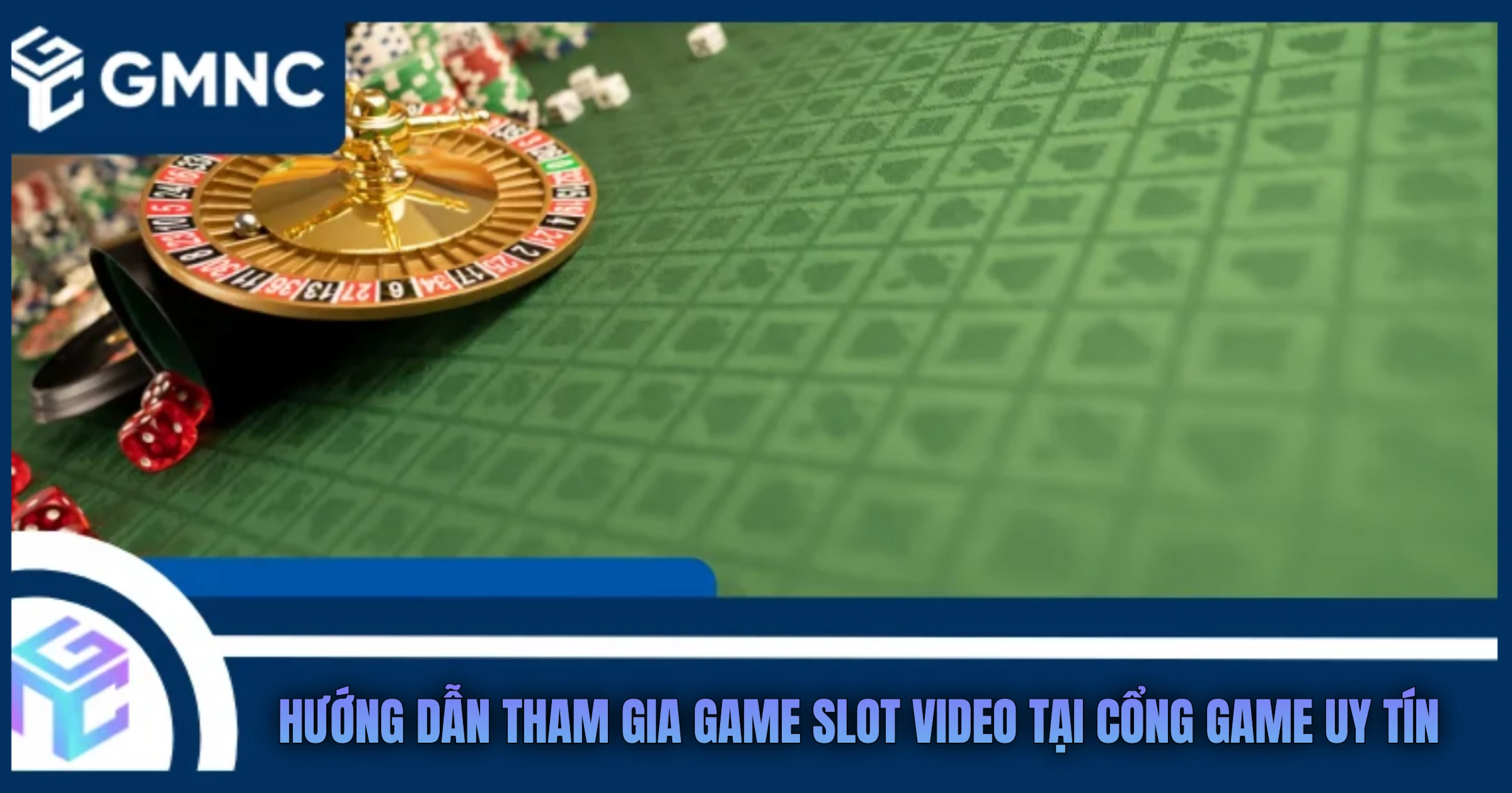 Hướng Dẫn Tham Gia Game Slot Video Tại Cổng Game Uy Tín