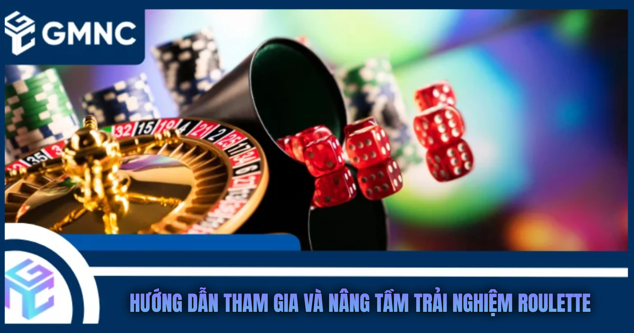 Hướng Dẫn Tham Gia Và Nâng Tầm Trải Nghiệm Roulette