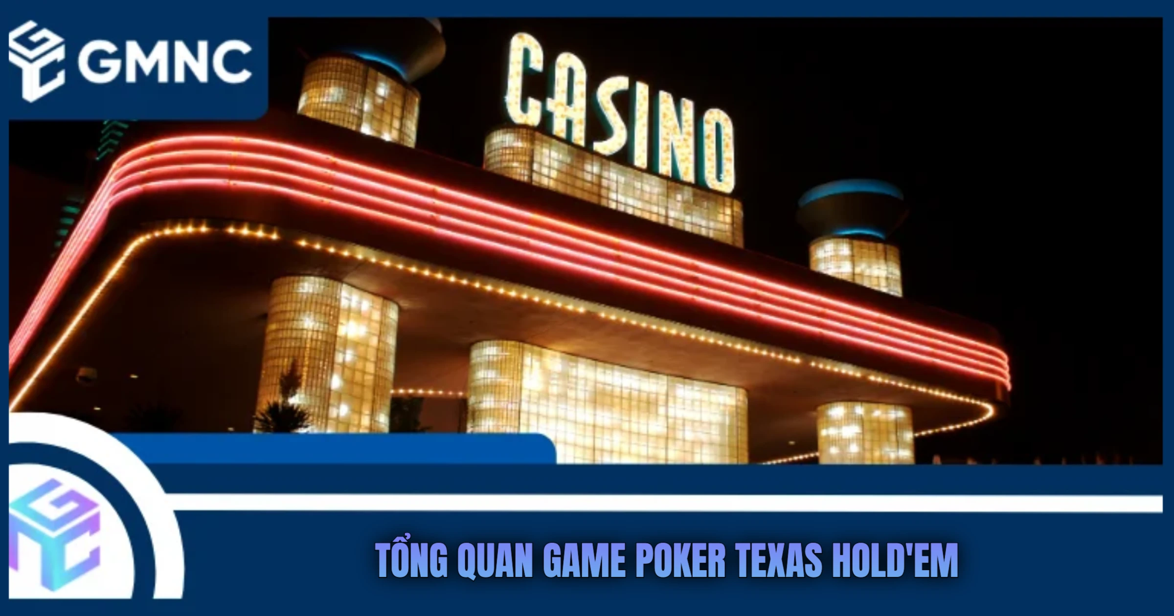 Tổng Quan Game Poker Texas Hold'em